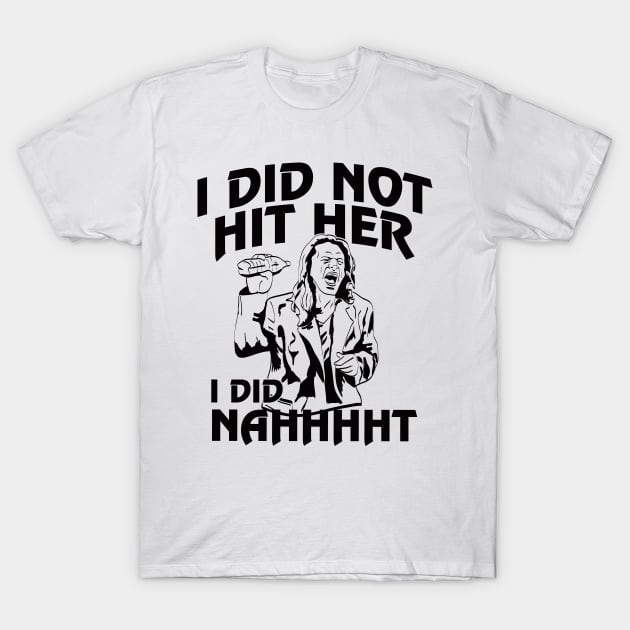 I Did Nahhht!! on light T-Shirt by Hindsight Apparel